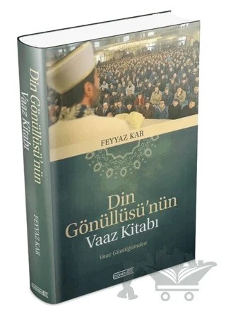 Din Gönüllüsü'nün Vaaz Kitabı – Feyyaz Kar – Dönem Yayıncılık kitap kapağı