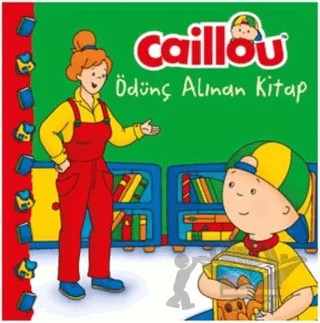 Caillou Ödünç Alınan Kitap – Kolektif – Doğan Egmont Yayıncılık kitap kapağı