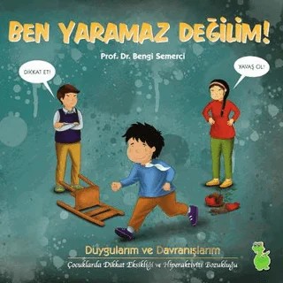 Ben Yaramaz Değilim – Bengi Semerci – Yeşil Dinozor kitap kapağı