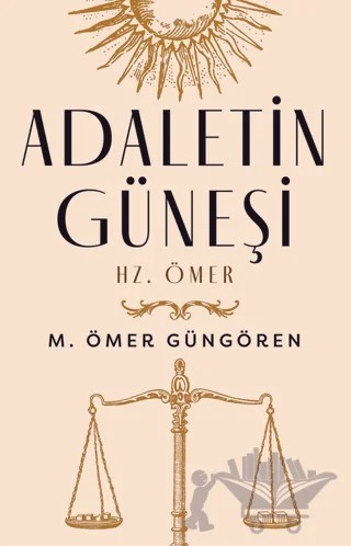 Adaletin Güneşi: Hz. Ömer – M. Ömer Güngören – Çalıkuşu Yayınları kitap kapağı