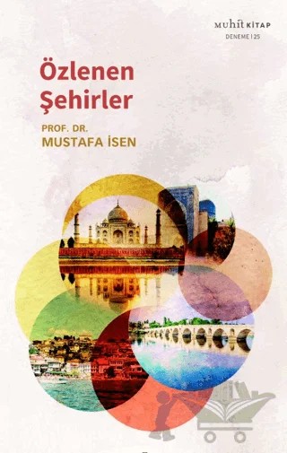 Özlenen Şehirler – Mustafa İsen – Muhit Kitap kitap kapağı
