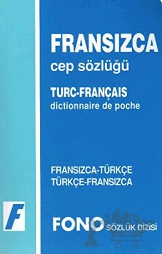 Fransızca / Türkçe - Türkçe / Fransızca Cep Sözlüğü – Ali Bayram, Aydın Karaahmetoğlu – Fono Yayınları kitap kapağı