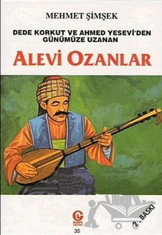 Dede Korkut ve Ahmed Yesevi’den Günümüze Uzanan Alevi Ozanlar – Mehmet Şimşek – Can Yayınları (Ali Adil Atalay) kitap kapağı