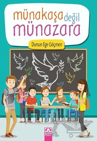 Münakaşa Değil Münazara – Dursun Ege Göçmen – Altın Kitaplar kitap kapağı