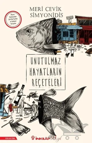 Unutulmaz Hayatların Reçeteleri – Meri Çevik Simyonidis – İnkılap Kitabevi kitap kapağı