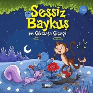Sessiz Baykuş ve Çikolata Çiçeği – Hilal Kaya – Gaga Yayınları kitap kapağı