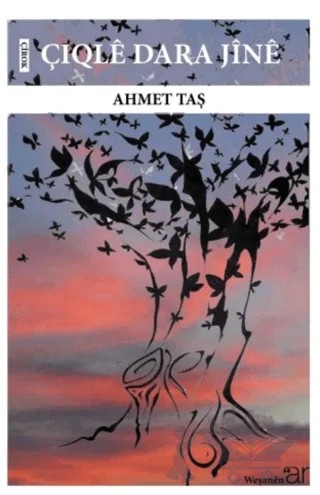 Çiqla Dara Jînê – Ahmet Taş – Ar Yayınları kitap kapağı