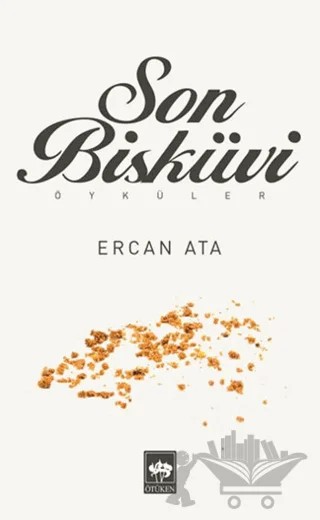 Son Bisküvi – Ercan Ata – Ötüken Neşriyat kitap kapağı