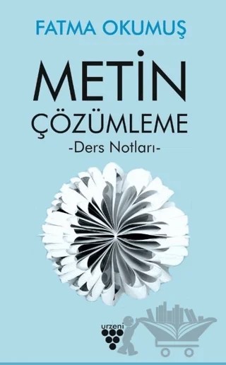 Metin Çözümleme – Fatma Okumuş – Urzeni Yayıncılık kitap kapağı