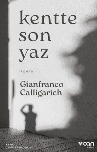 Kentte Son Yaz – Gianfranco Calligarich – Can Yayınları kitap kapağı