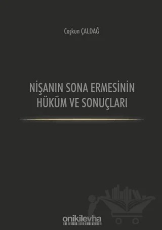 Nişanın Sona Ermesinin Hüküm ve Sonuçları – Coşkun Çaldağ – On İki Levha Yayınları kitap kapağı