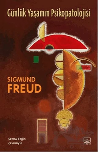 Günlük Yaşamın Psikopatolojisi – Sigmund Freud – İthaki Yayınları kitap kapağı