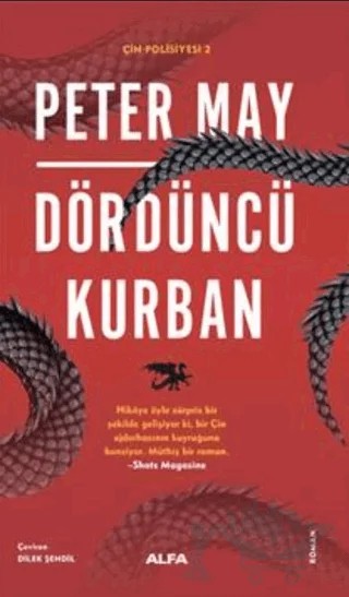 Çin Polisiyesi 2 - Dördüncü Kurban – Peter May – Alfa Yayınları kitap kapağı