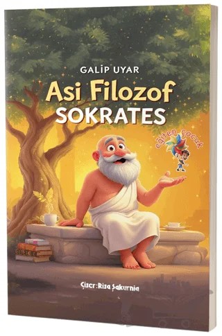 Sokrates - Asi Filozof – Galip Uyar – Eğiten Kitap kitap kapağı