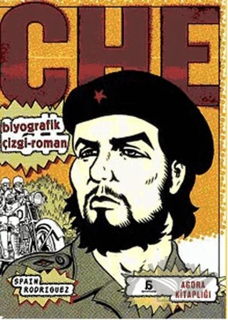 Che - Biyografik Çizgi-Roman – Spain Rodriguez – Agora Kitaplığı kitap kapağı