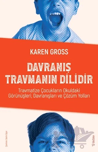 Davranış Travmanın Dilidir – Karen Gross – Sola Unitas kitap kapağı