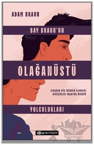 Bay Braun’un Olağanüstü Yolculukları – Adam Braun – Epsilon Yayınevi kitap kapağı