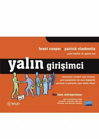 YALIN GİRİŞİMCİ - The Lean Entrepreneur – Brant Cooper, Patrick Vlaskovits - WILEY – Nobel Akademik Yayıncılık kitap kapağı