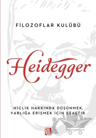 Heidegger – Luis Fernando Moreno – Diyojen Yayıncılık kitap kapağı