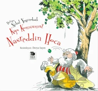 Kapı Komşumuz Nasreddin Hoca – Nihal Yeğinobalı – İmge Kitabevi Yayınları kitap kapağı
