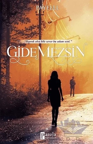 Gidemezsin – Payelll – Parola Yayınları kitap kapağı