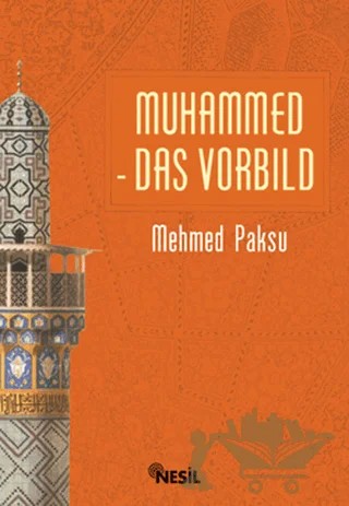 Muhammed Das Vorbild – Mehmed Paksu – Nesil Yayınları kitap kapağı