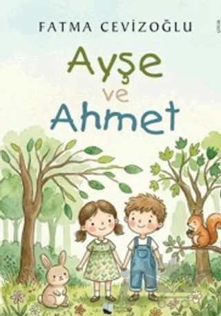 Ayşe ve Ahmet – Fatma Cevizoğlu – Karina Yayınevi kitap kapağı
