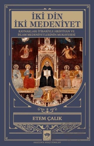 İki Din İki Medeniyet – Etem Çalık – Ötüken Neşriyat kitap kapağı