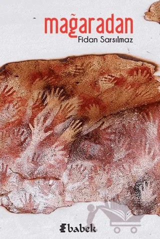 Mağaradan – Fidan Sarsılmaz – Babek Yayınları kitap kapağı