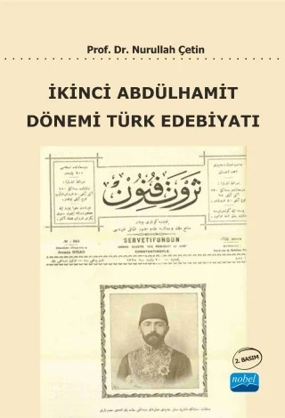 İkinci Abdülhamit Dönemi Türk Edebiyatı – Nurullah Çetin – Nobel Akademik Yayıncılık kitap kapağı