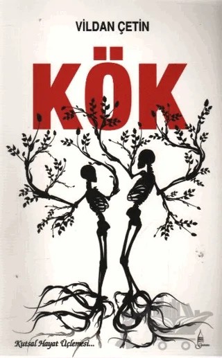 Kök – Vildan Çetin – Galata Yayıncılık kitap kapağı