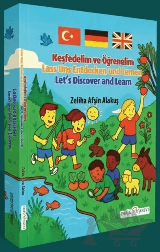 Keşfedelim ve Öğrenelim (Türkçe-İngilizce-Almanca) – Zeliha Afşin Alakuş – Doğu Kitabevi kitap kapağı