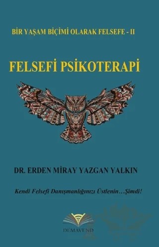 Felsefi Psikoterapi – Erden Miray Yazgan Yalkın – Demavend Yayınları kitap kapağı