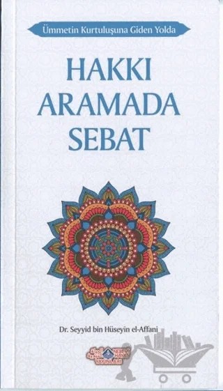 Hakkı Aramada Sebat – Seyyid Bin Hüseyin El-Affani – Nebevi Hayat Yayınları kitap kapağı