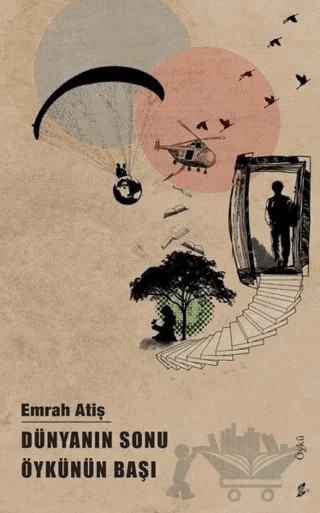 Dünyanın Sonu Öykünün Başı – Emrah Atiş – Okur Kitaplığı kitap kapağı