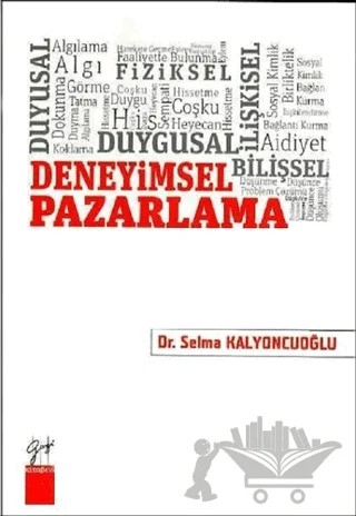 Deneyimsel Pazarlama – Selma Kalyoncuoğlu – Gazi Kitabevi kitap kapağı