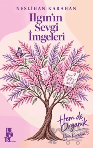 Ilgın’ın Sevgi İmgeleri – Neslihan Karahan – Edebiyatist kitap kapağı