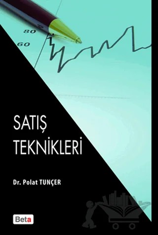 Satış Teknikleri – Polat Tunçer – Beta Yayınevi kitap kapağı