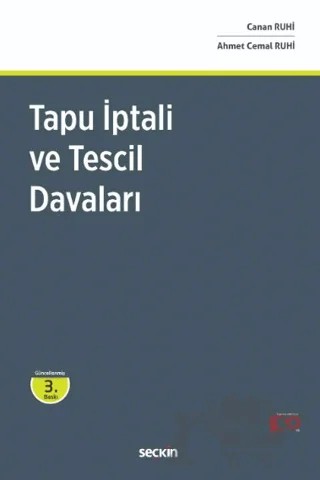 Tapu İptali ve Tescil Davaları – Canan Ruhi, Ahmet Cemal Ruhi – Seçkin Yayıncılık kitap kapağı