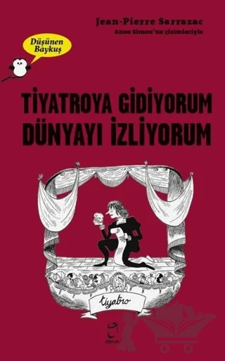 Tiyatroya Gidiyorum Dünyayı İzliyorum - Düşünen Baykuş – Jean-Pierre Sarrazac – Doruk Yayınları kitap kapağı