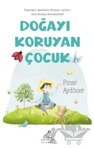 Doğayı Koruyan Çocuk – Pınar Aydöner – Serçe Yayınları kitap kapağı