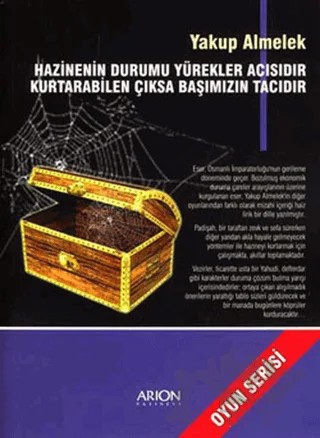 Hazinenin Durumu Yürekler Acısıdır! Kurtarabilen Çıksa Başımızın Tacıdır – Yakup Almelek – Arion Yayınevi kitap kapağı