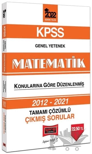 2022 KPSS Genel Yetenek Matematik Tamamı Çözümlü Çıkmış Sorular – Kolektif – Yargı Yayınevi kitap kapağı