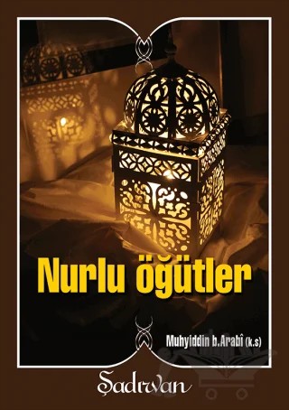 Nurlu Öğütler – Muhyiddin İbn Arabi – Şadırvan Yayınları kitap kapağı