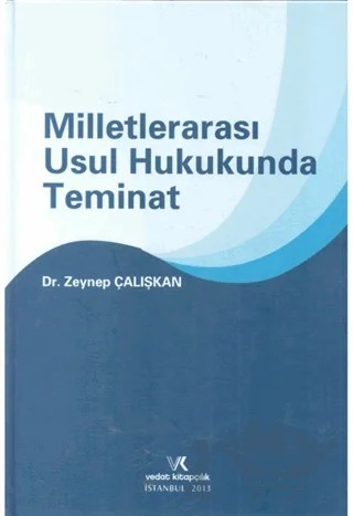 Milletlerarası Usul Hukukunda Teminat – Zeynep Çalışkan – Vedat Kitapçılık kitap kapağı