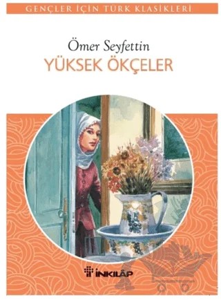 Yüksek Ökçeler – Ömer Seyfettin – İnkılap Kitabevi kitap kapağı