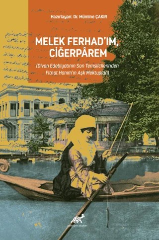 Melek Ferhad’ım, Ciğerparem – Mümine Çakır – Paradigma Akademi Yayınları kitap kapağı