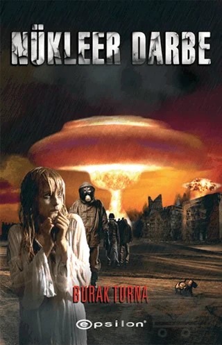 Nükleer Darbe – Burak Turna – Epsilon Yayınevi kitap kapağı