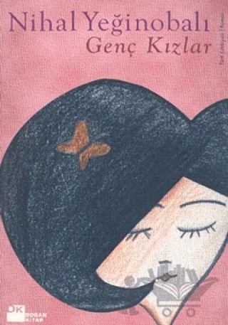 Genç Kızlar – Nihal Yeğinobalı – Doğan Kitap kitap kapağı