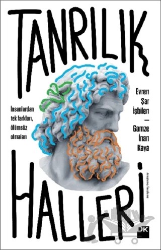 Tanrılık Halleri – Evren Şar İşbilen, Gamze İnan Kaya – Doğan Kitap kitap kapağı